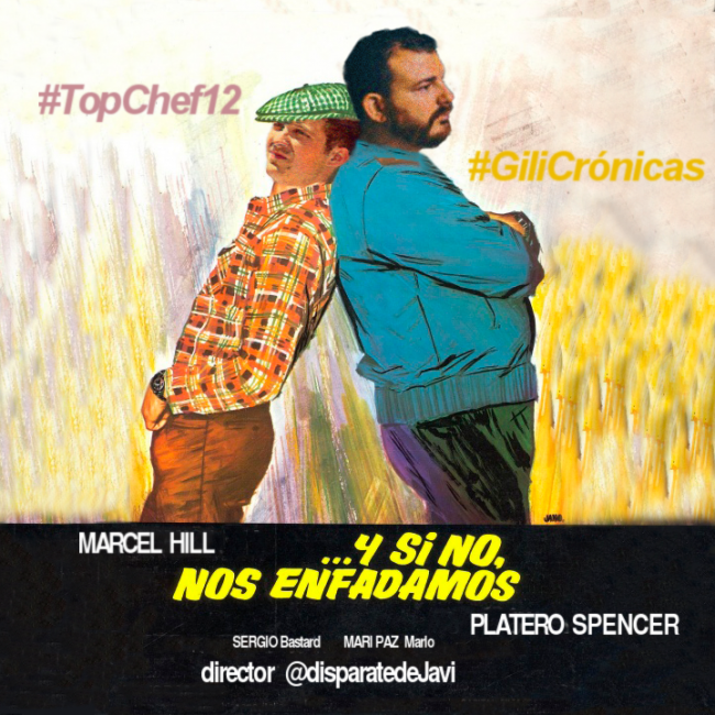 Top chef 12 Y si no, nos enfadamos - eldisparatedejavi